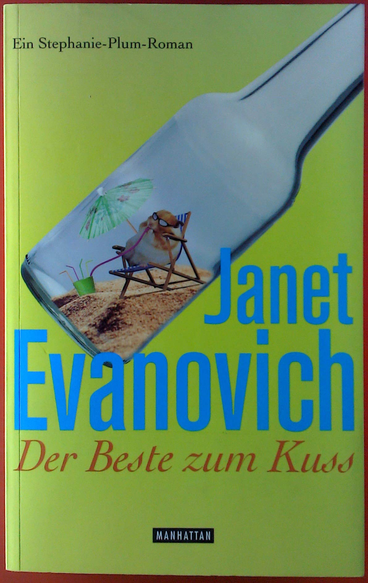 Der Beste zum Kuss: Stephanie Plum 16 - Ein Stephanie-Plum-Roman Contemporary literature