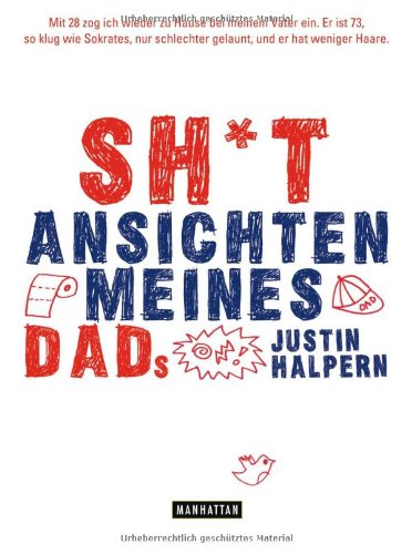 Sh*t  - Ansichten meines Dads Humour & Satire