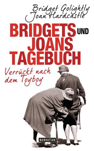 Bridgets und Joans Tagebuch. Verrückt nach dem Toyboy Contemporary literature