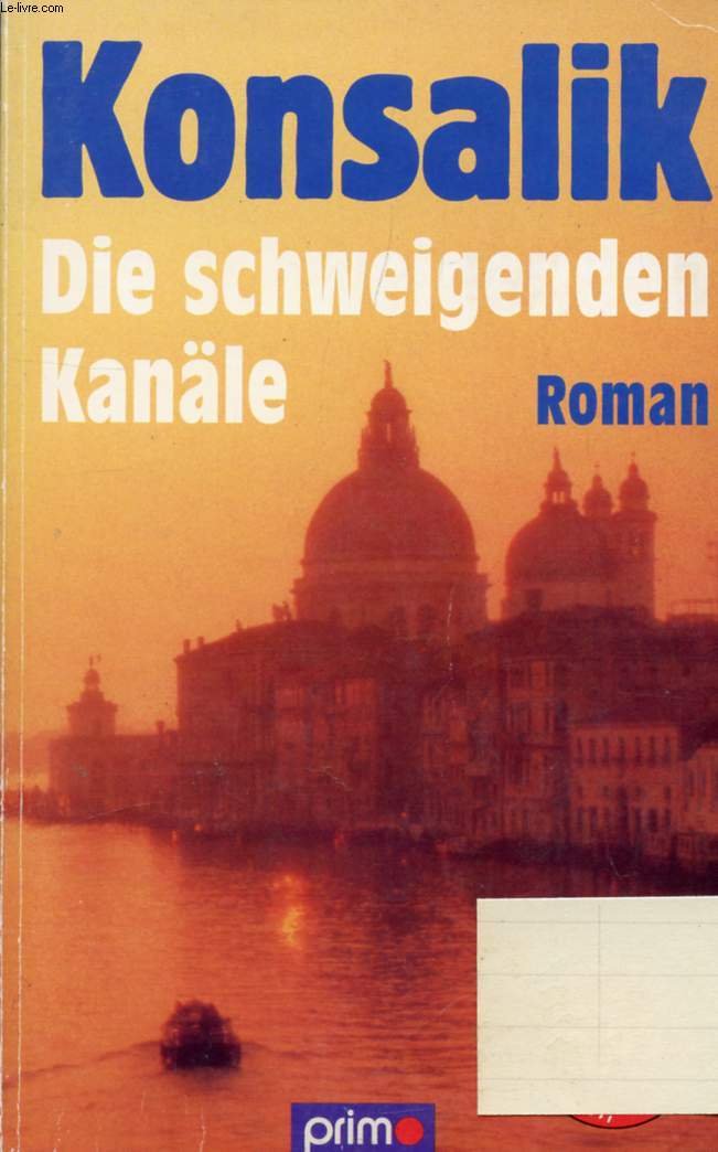 Die schweigenden Kanäle Contemporary literature