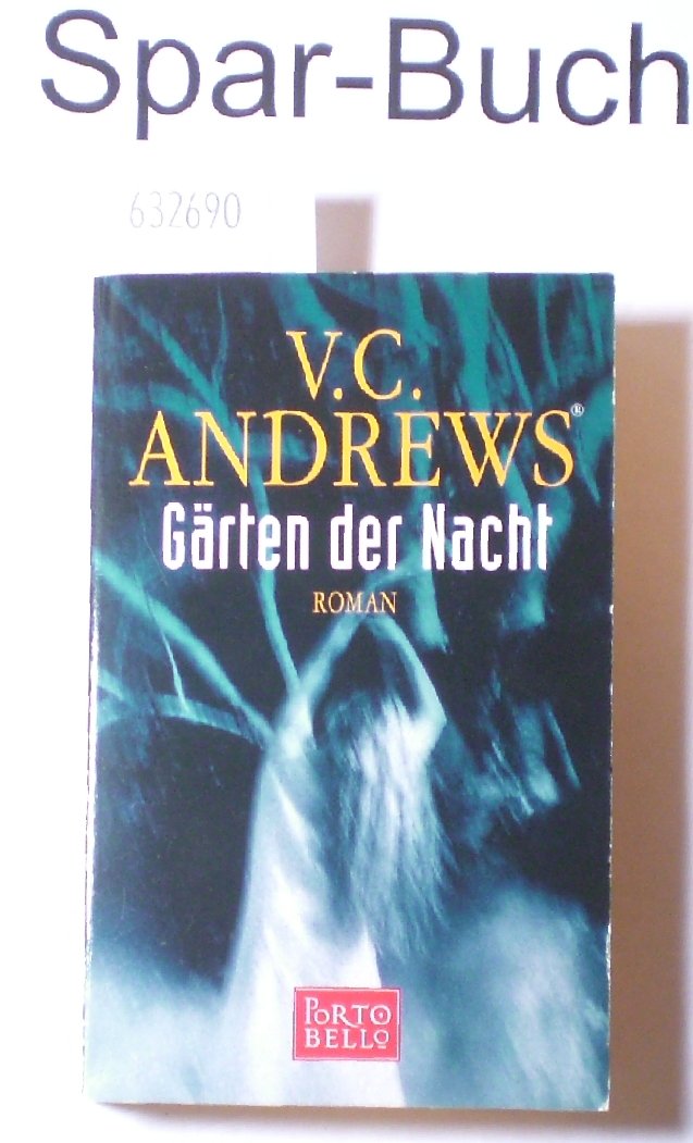Gärten der Nacht. Das Erbe von Foxworth Hall.: Roman Books