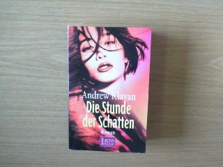 Die Stunde der Schatten.: Roman. Dtsch. v. Kristian Lutze Crime & Thrillers