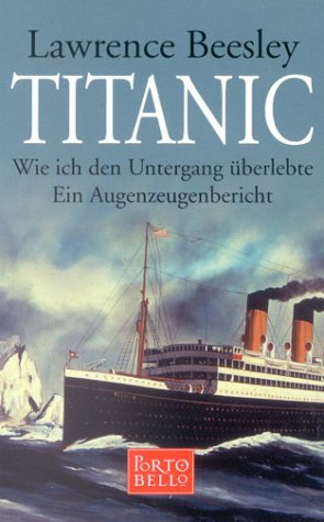 Titanic, Wie ich den Untergang überlebte: Ein Augenzeugenbericht Memories