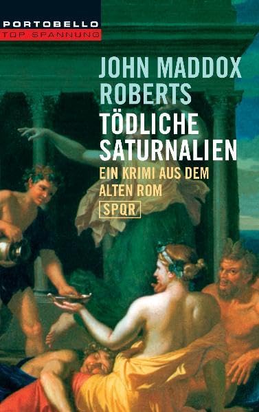 Tödliche Saturnalien: Ein Krimi aus dem alten Rom - SPQR Contemporary literature