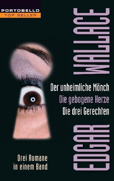 Der unheimliche Mönch/Die gebogene Kerze/Die drei Gerechten: Drei Romane in einem Band Crime & Thrillers