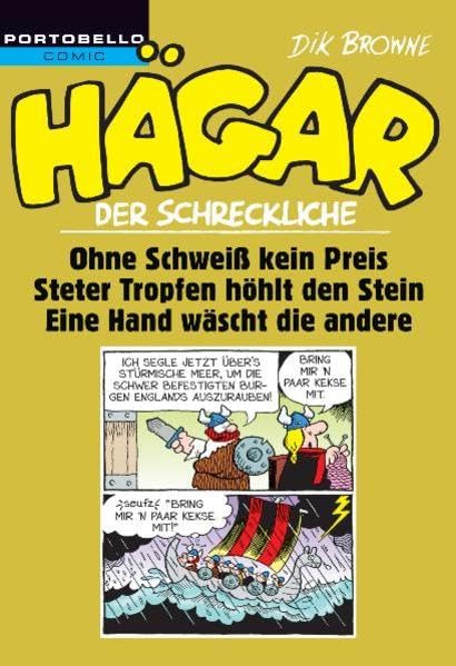 Hägar der Schreckliche: Ohne Schweiß kein Preis / Steter Tropfen höhlt den Stein / Eine Hand wäscht die andere Manga