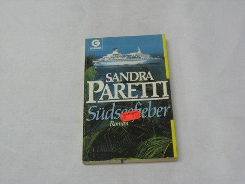 Goldmann ; 68572 Südseefieber : Roman - Paretti, Sandra: Books