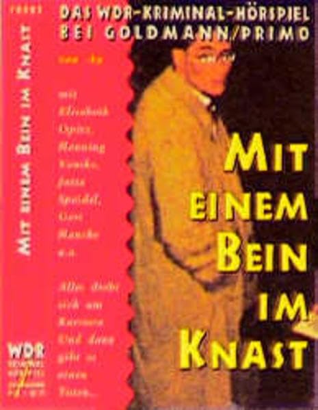 Cassetten (Tonträger), Mit einem Bein im Knast, 1 Cassette (Goldmann WDR-Kriminal-Hörspiel) Crime & Thrillers