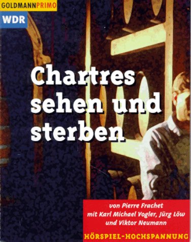 Chartres sehen und sterben, 1 Cassette Crime & Thrillers
