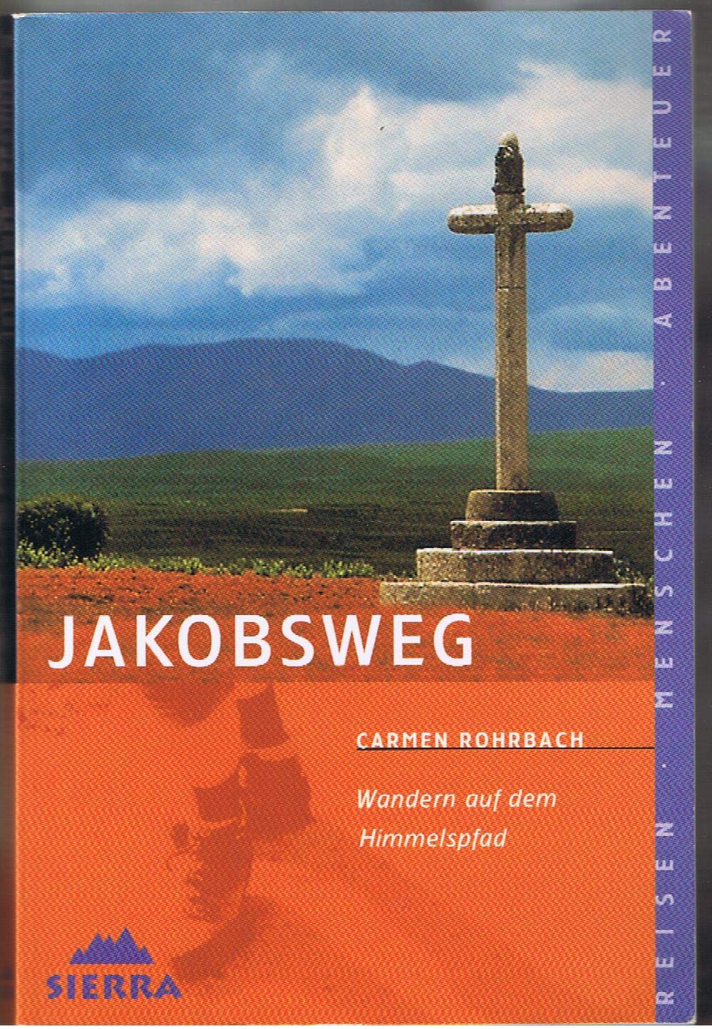 Jakobsweg. Wandern auf dem Himmelspfad Politics & Society