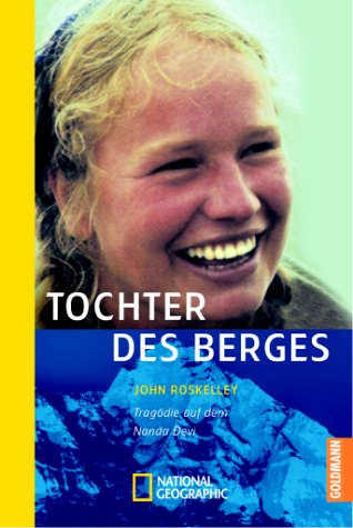 Tochter des Berges. Tragödie auf dem Nanda Devi Politics & Society