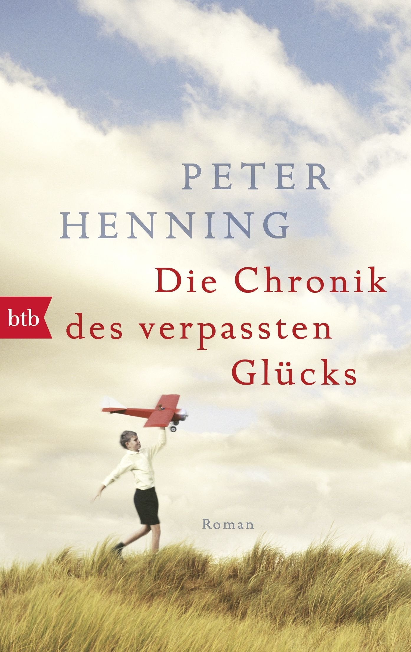 Product Image: Die Chronik des verpassten Glücks