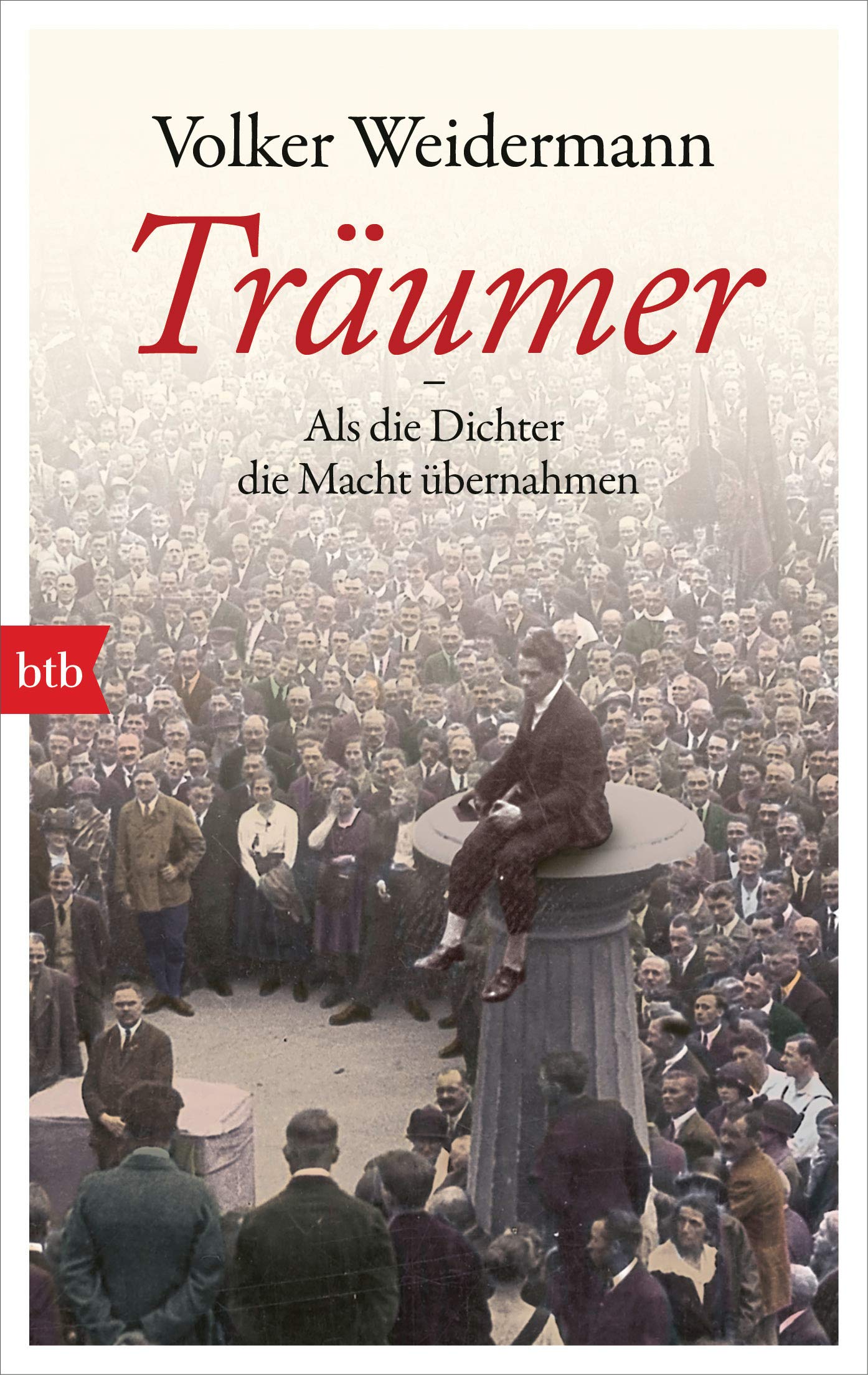 Träumer - Als die Dichter die Macht übernahmen German history