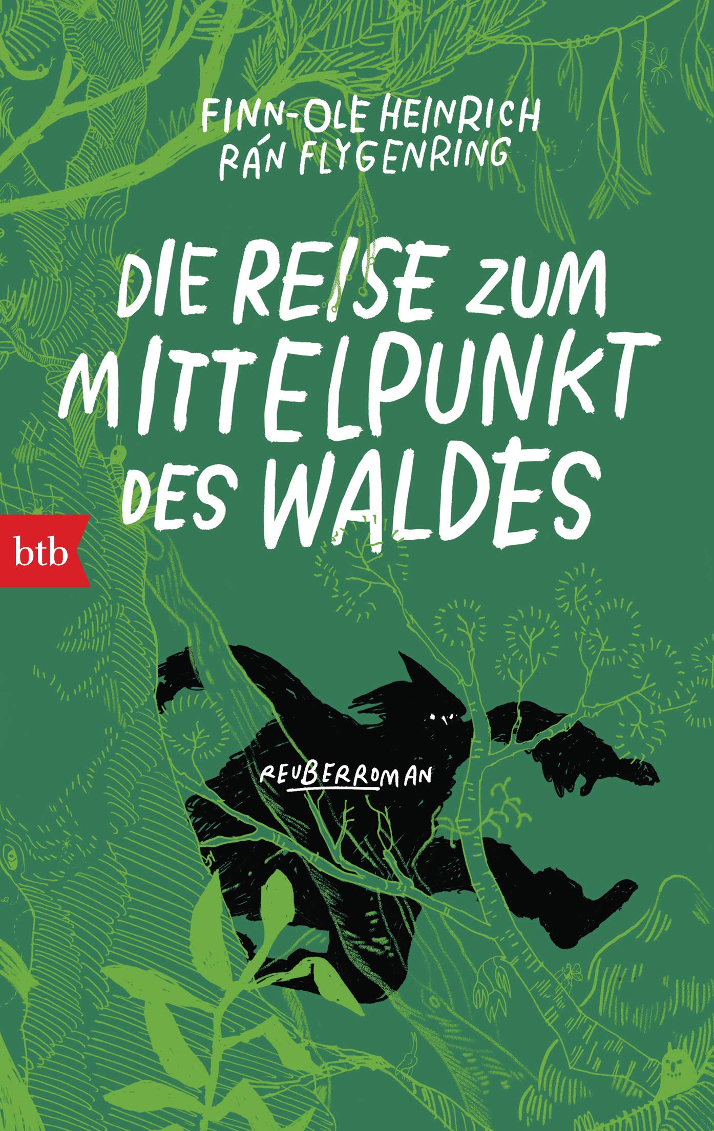 Die Reise zum Mittelpunkt des Waldes: Reuberroman Contemporary literature