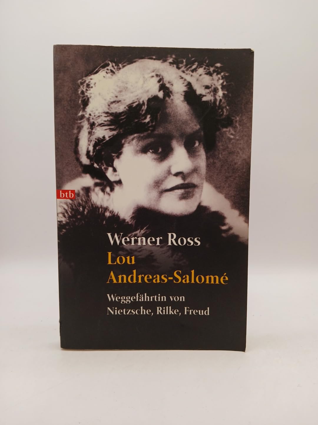 Lou Andreas- Salome. Weggefährtin von Nietzsche, Rilke, Freud. Science