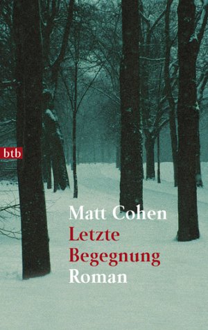 Letzte Begegnung: Roman. Dtsch. v. Leon Mengden Books