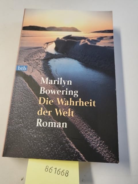 Die Wahrheit der Welt.: Ausgezeichnet mit dem Ethel Wilson Fiction Prize 1998. Roman. Übertr. v. Kristian Lutze Books