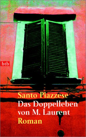 Das Doppelleben von M. Laurent: Roman Contemporary literature