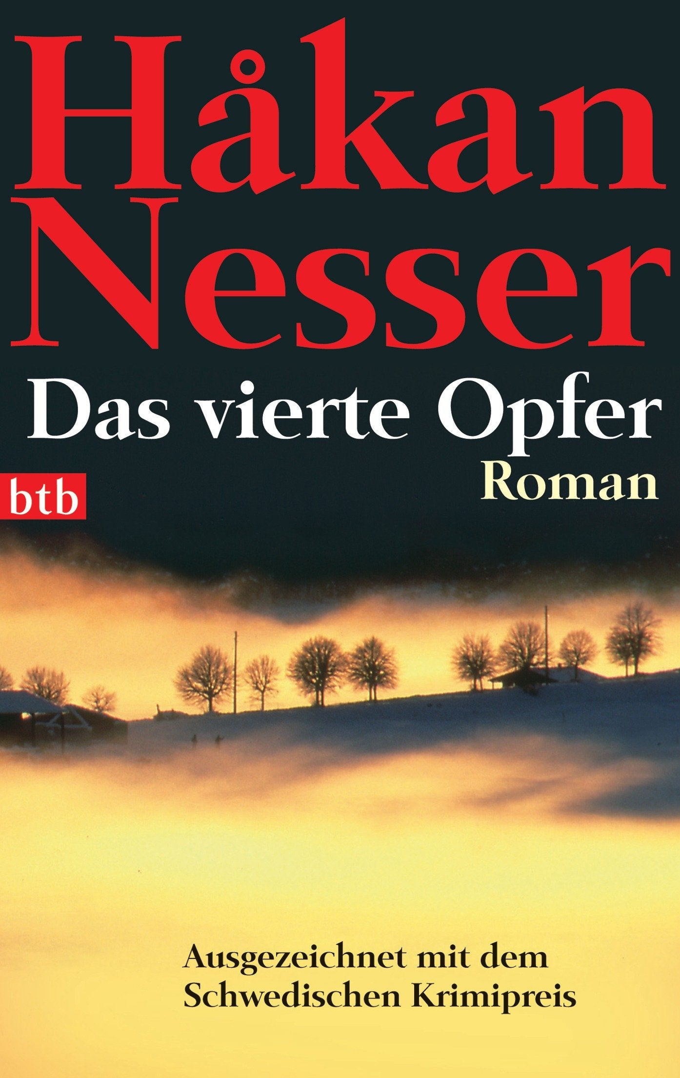 Das vierte Opfer: Roman: Ausgezeichnet mit dem Schwedischen Krimipreis 1994. Roman (btb-TB) Action & Adventure