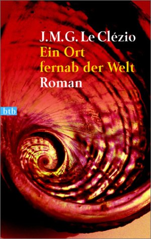 Ein Ort fernab der Welt: Roman Contemporary literature