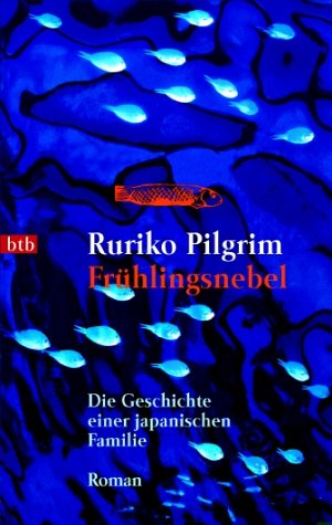 Frühlingsnebel. Die Geschichte einer japanischen Familie Books