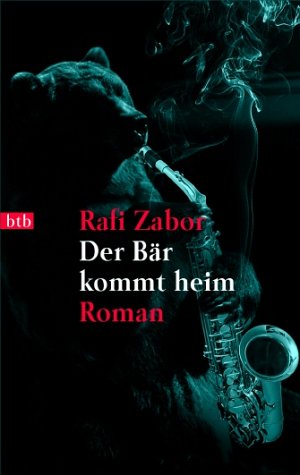 Der Bär kommt heim: Roman Contemporary literature