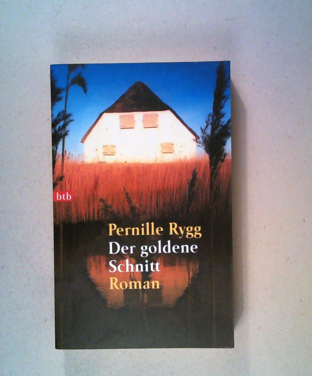 Der goldene Schnitt: Roman Books