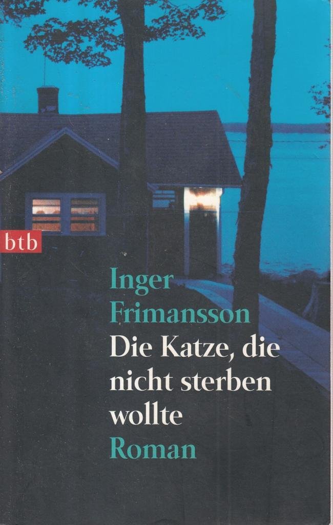 Die Katze, die nicht sterben wollte: Roman Crime & Thrillers
