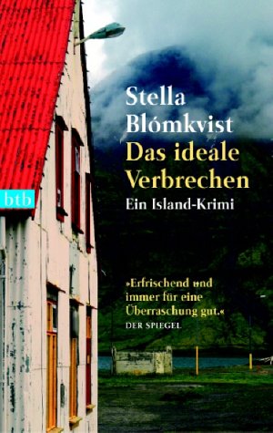 Das ideale Verbrechen: Ein Island-Krimi: Ein Island-Krimi. Deutsche Erstausgabe Crime & Thrillers