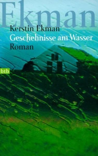 Geschehnisse am Wasser: 5 Jahre btb (btb-TB) Contemporary literature