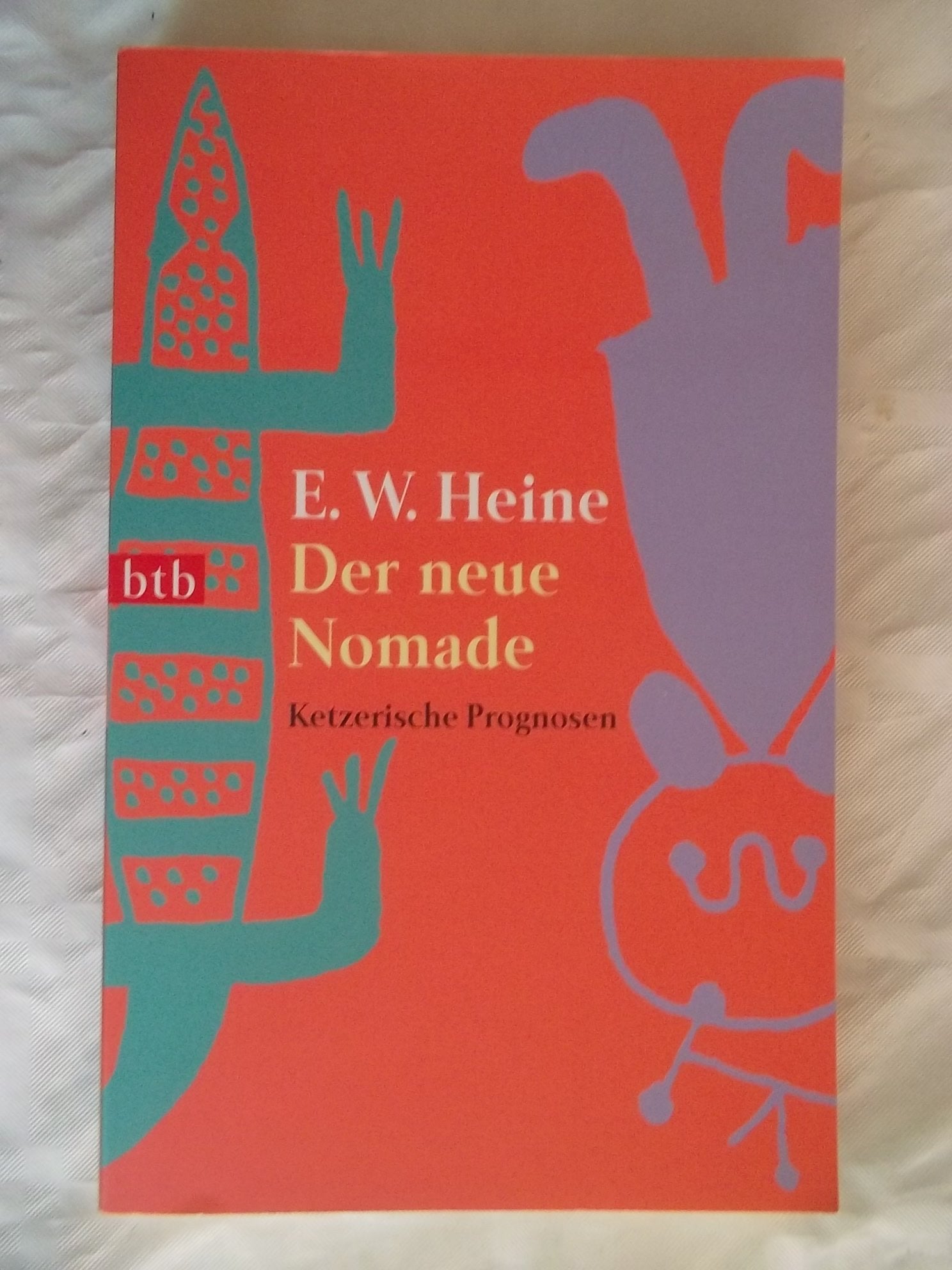 Der neue Nomade: Ketzerische Prognosen Contemporary literature
