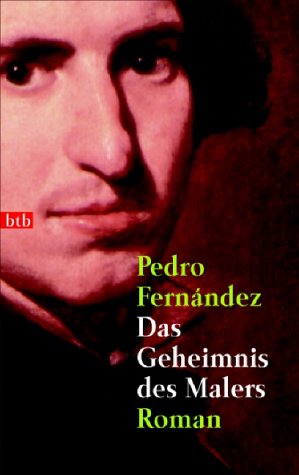 Das Geheimnis des Malers: Roman Film, Art & Culture