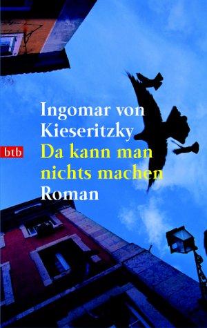 Da kann man nichts machen: Roman Contemporary literature Books