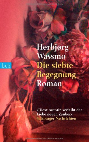 Die siebte Begegnung: Roman Contemporary literature