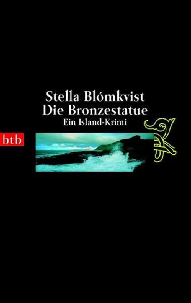 Die Bronzestatue: Ein Island-Krimi (btb-TB) Action & Adventure