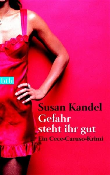 Gefahr steht ihr gut: Ein Cece-Caruso-Krimi (btb-TB) Action & Adventure