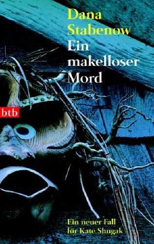 Ein makelloser Mord: Ein neuer Fall für Kate Shugak Crime & Thrillers