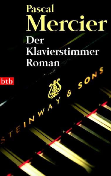 Der Klavierstimmer: Roman: Roman. Ausgezeichnet mit dem Marie Luise Kaschnitz-Preis 2006 (TB-Aktionstitel) Contemporary literature