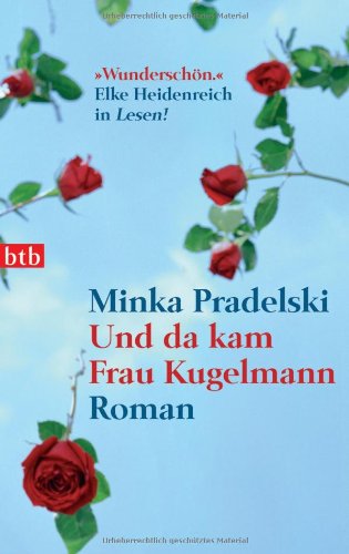 Und da kam Frau Kugelmann Contemporary literature