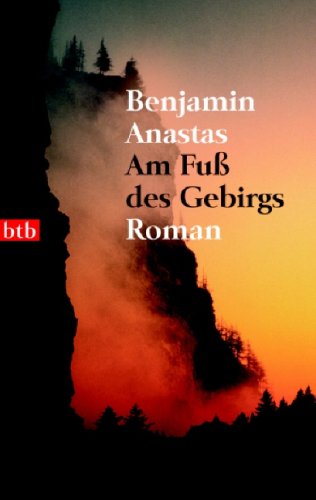 Am Fuß des Gebirgs: Roman Contemporary literature