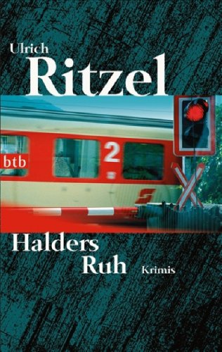 Halders Ruh: Krimi: Krimis Sieben Erzählungen Essays & Short Stories