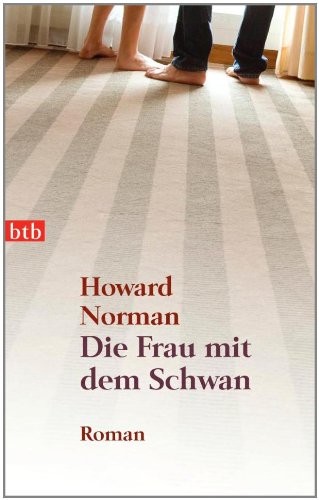 Die Frau mit dem Schwan: Roman Books