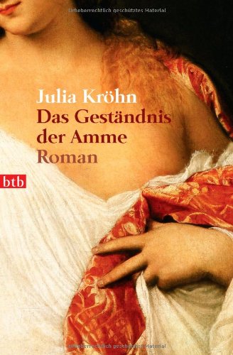 Das Geständnis der Amme: Roman Books