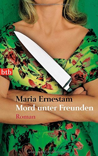 Mord unter Freunden: Roman: Roman. Deutsche Erstausgabe Crime & Thrillers
