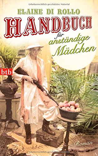 Handbuch für anständige Mädchen: Roman Books