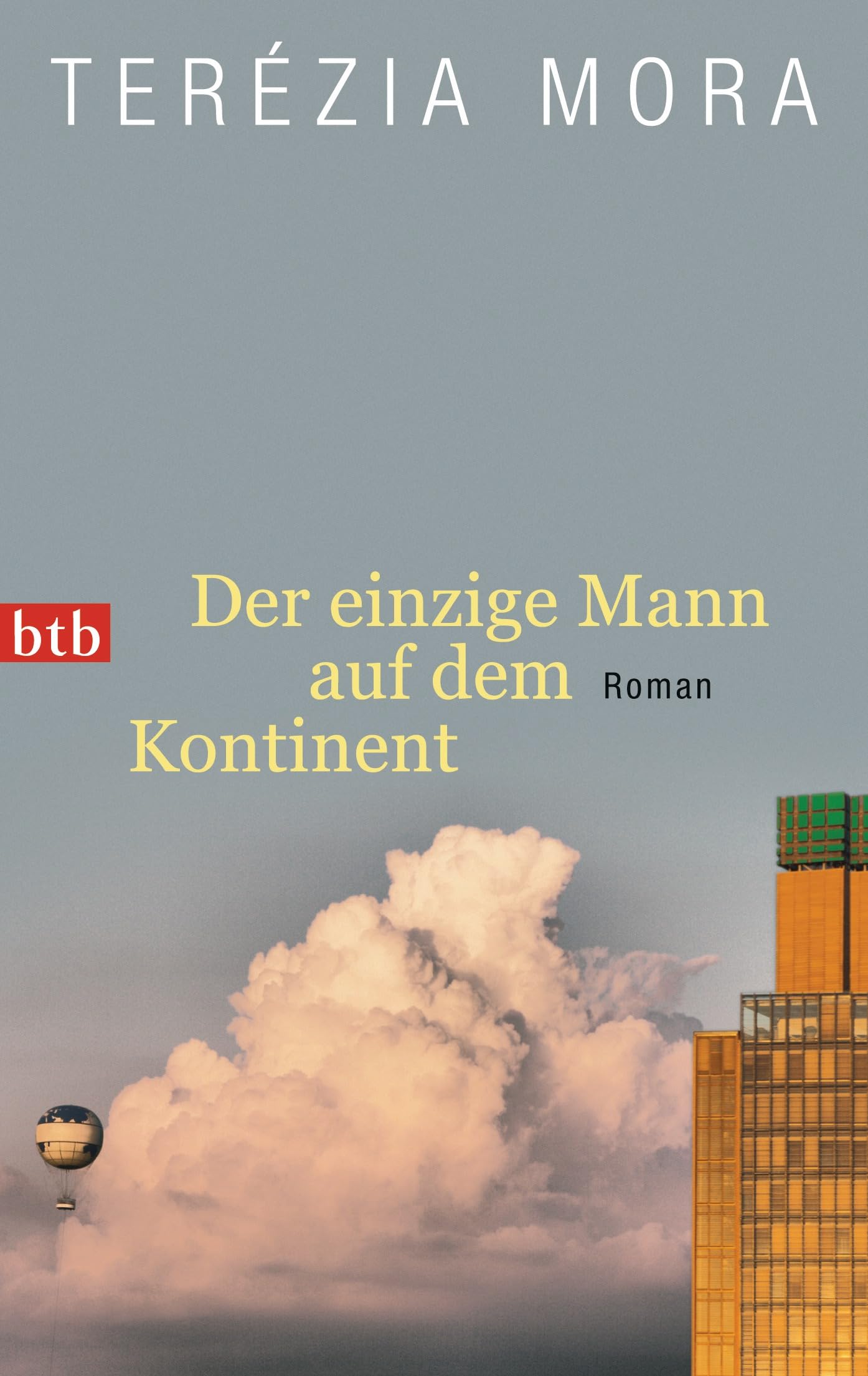 Der einzige Mann auf dem Kontinent Contemporary literature