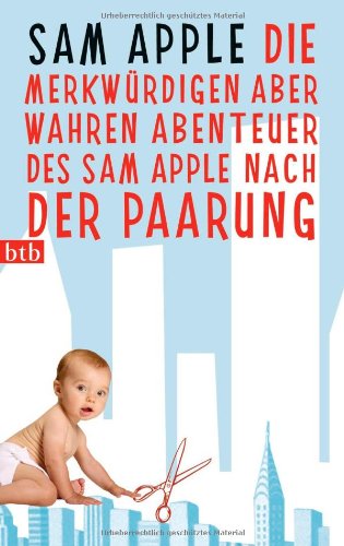 Die merkwürdigen aber wahren Abenteuer des Sam Apple nach der Paarung Parents & Children