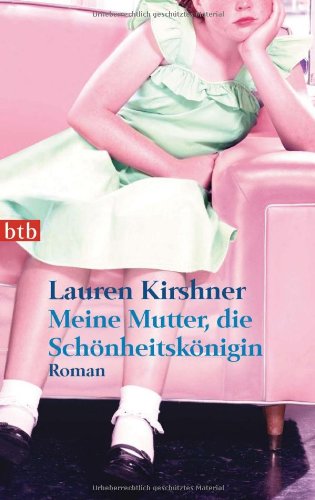 Meine Mutter, die Schönheitskönigin: Roman Books