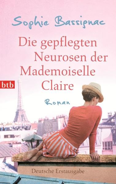 Die gepflegten Neurosen der Mademoiselle Claire: Roman: Roman. Deutsche Erstausgabe Contemporary literature Books