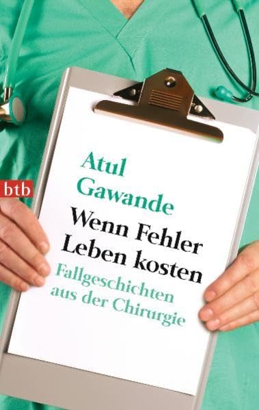 Wenn Fehler Leben kosten: Fallgeschichten aus der Chirurgie Medicine